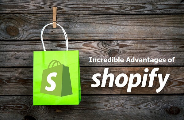 Advantages of Shopify